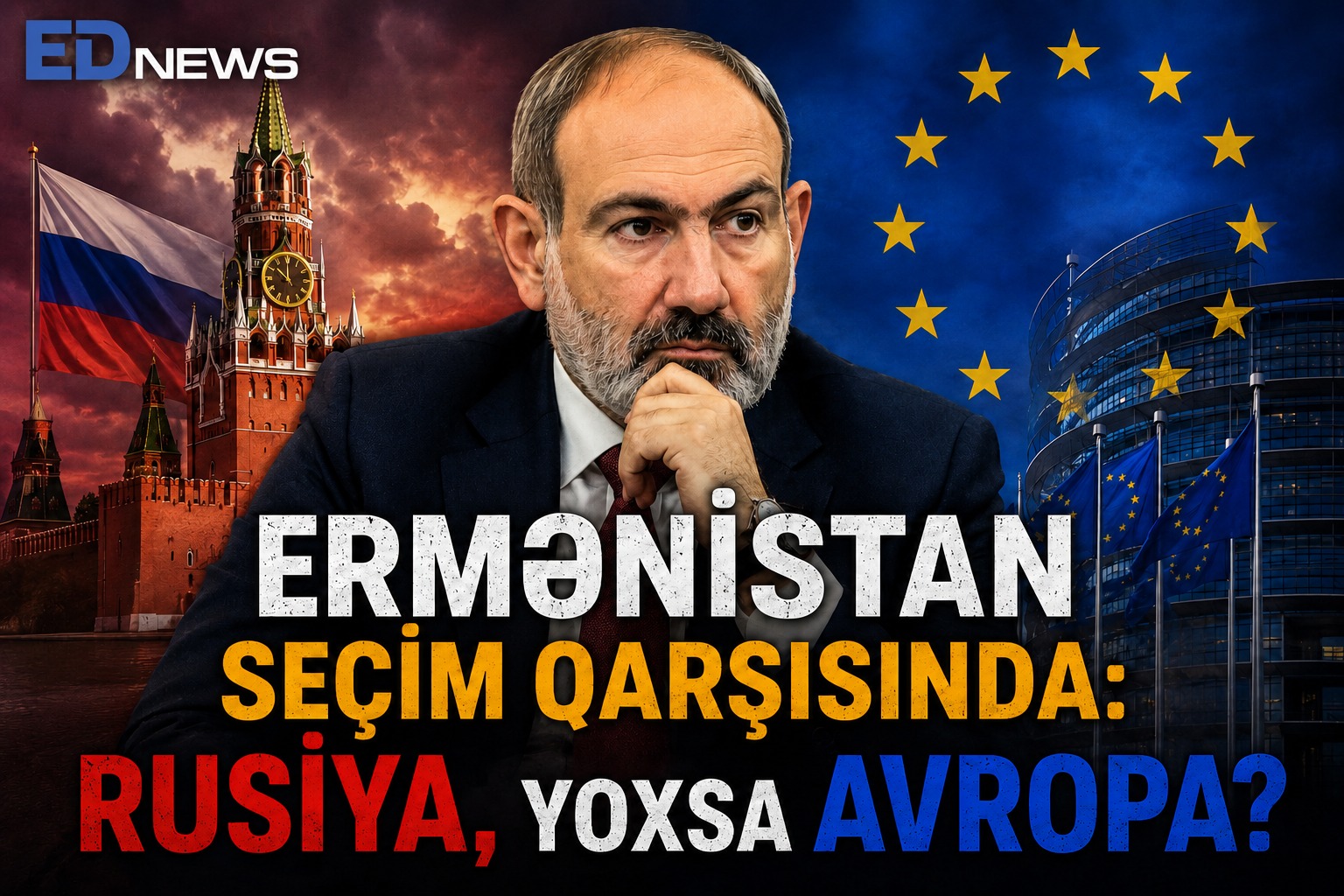 "Nikol Paşinyan kişi kimi addım atmalıdır" - RUSİYALI POLİTOLOQDAN SENSASİYALI AÇIQLAMA
