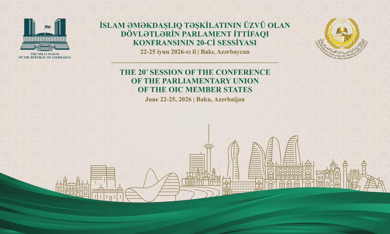 20th Session of PUIC Conference underway in Baku