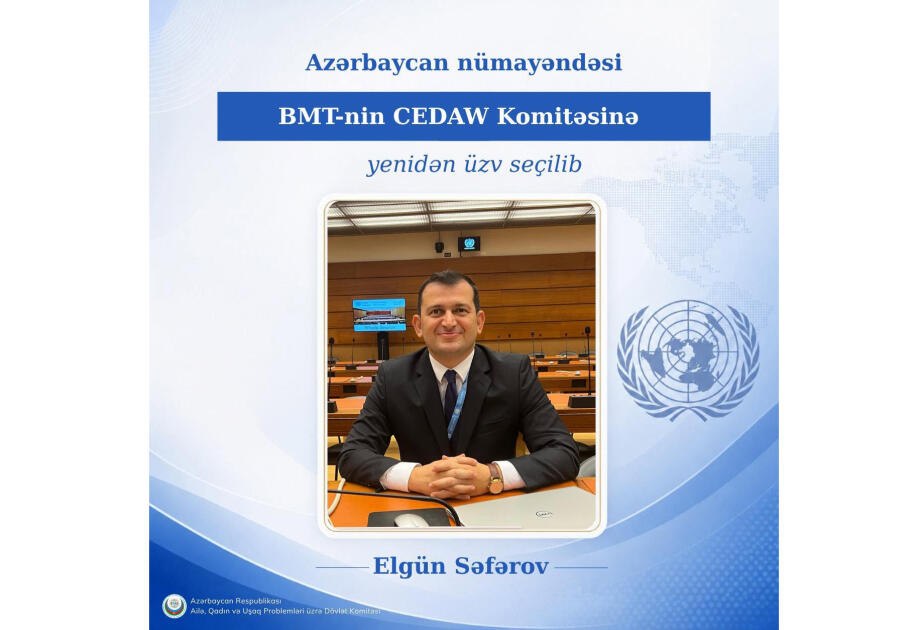 Azərbaycanın namizədi CEDAW Komitəsinə yenidən seçilib