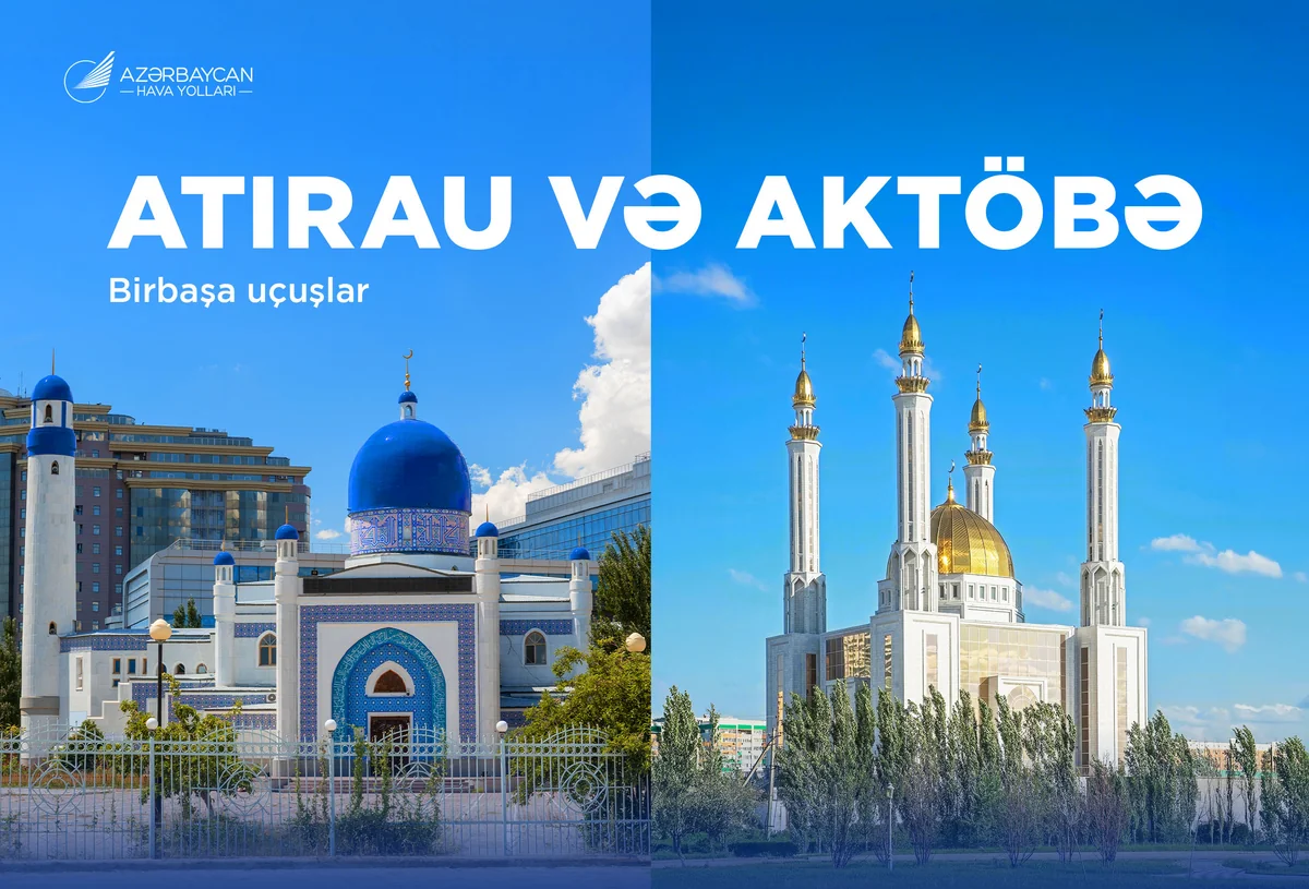 Azerbaijan Airlines launches regular flights to Atyrau and Aktobe