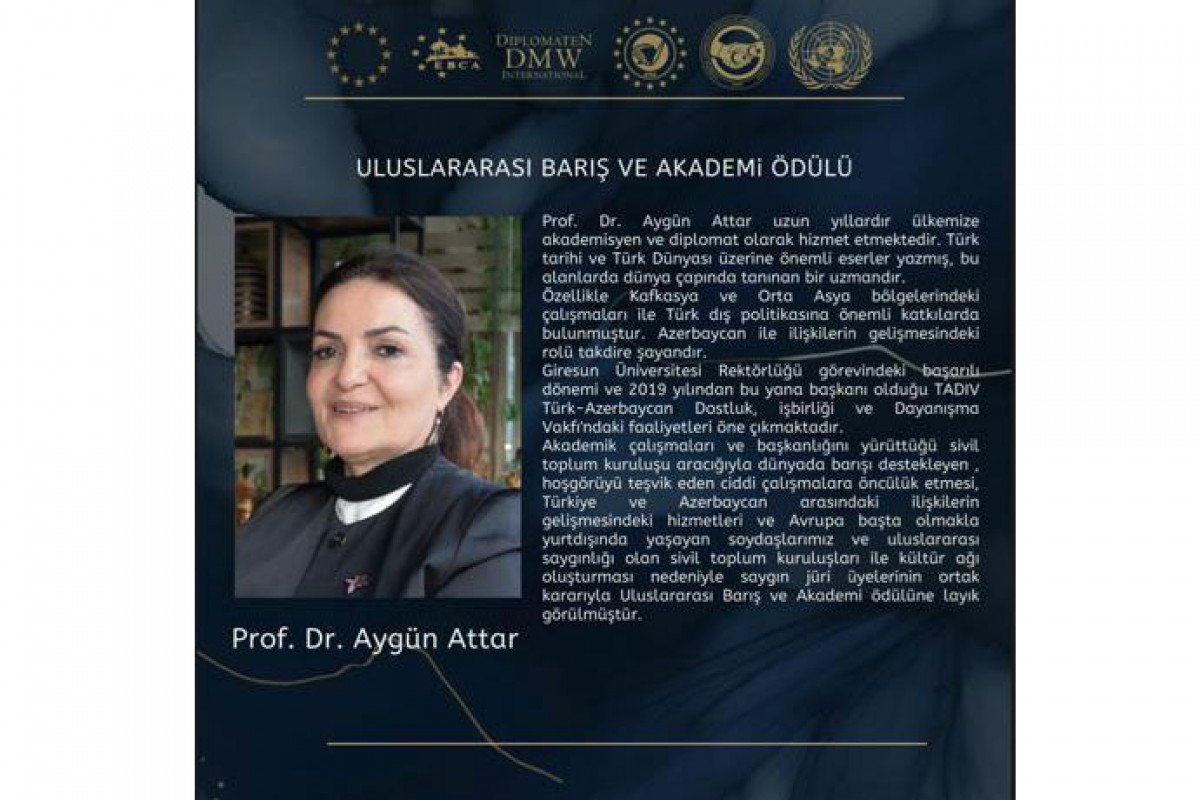 Professor Aygün Attara iki mükafat təqdim ediləcək