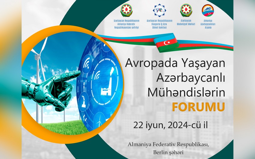 Berlində Azərbaycanlı Mühəndislərin Avropa Forumu təşkil olunacaq