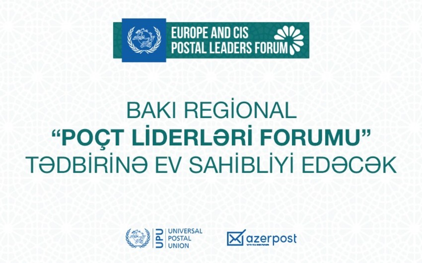 Bakıda Avropa və MDB Poçt Liderlərinin I Forumu keçiriləcək
